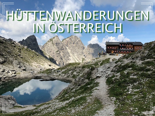 hüttenwanderungen österreich